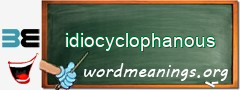 WordMeaning blackboard for idiocyclophanous